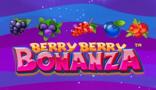 Berry Berry Bonanza Berry Berry Bonanza