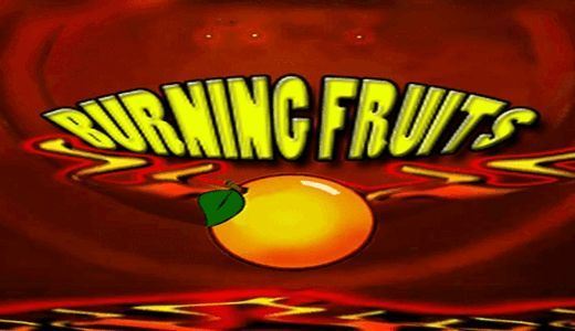 Burning Fruits Burning Fruits