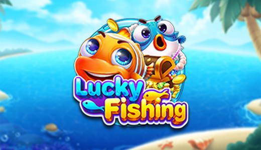 Lucky Fishing Lucky Fishing