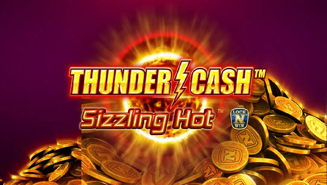SizzlingHotThunderCash SizzlingHotThunderCash